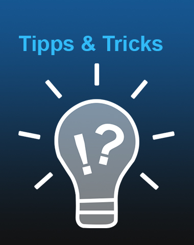 Tipps und Tricks